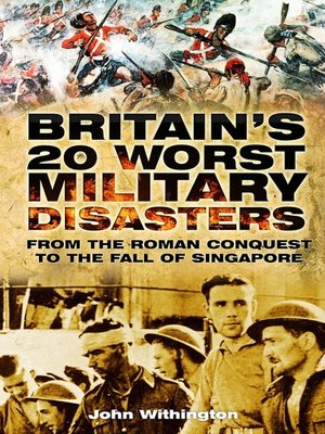 cover image of Britain's 20 Worst Military Disasters